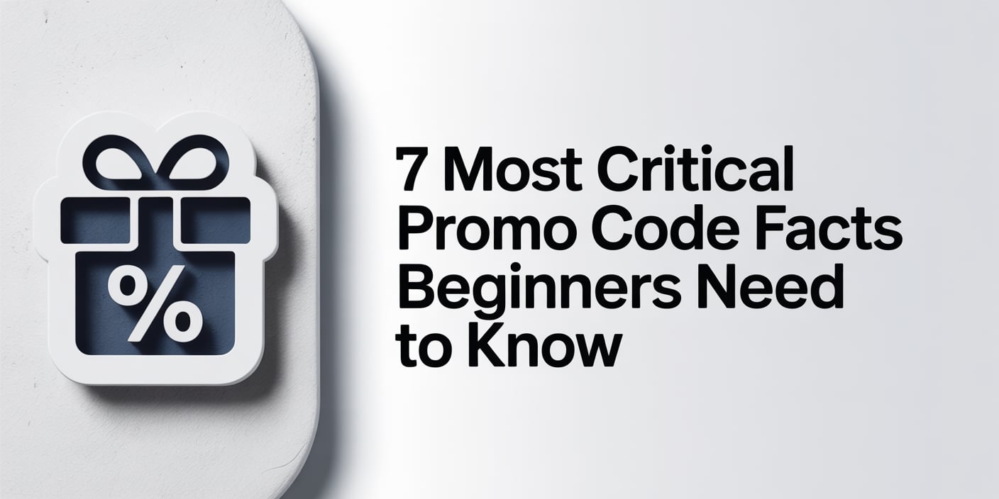7 Most Critical Promo Code Facts Beginners Need to Know